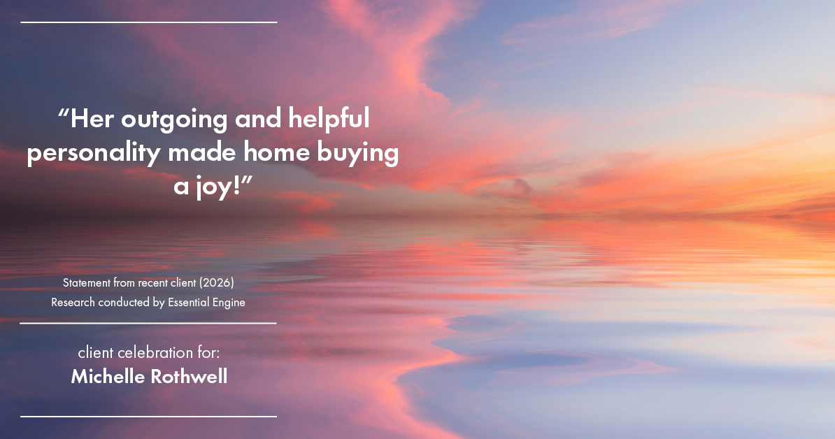 Testimonial for real estate agent Michelle Rothwell with RE/MAX Legacy in Chalfont, PA: "Her outgoing and helpful personality made home buying a joy!"