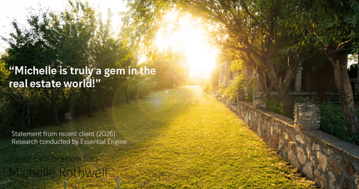 Testimonial for real estate agent Michelle Rothwell with RE/MAX Legacy in Chalfont, PA: "Michelle is truly a gem in the real estate world!"