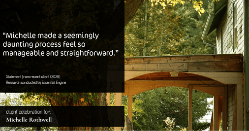 Testimonial for real estate agent Michelle Rothwell with RE/MAX Legacy in Chalfont, PA: "Michelle made a seemingly daunting process feel so manageable and straightforward."