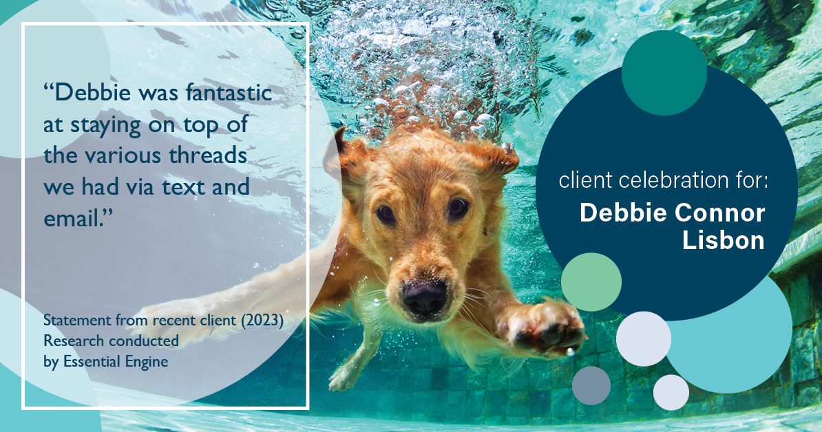 Testimonial for real estate agent Deb Connor Lisbon Chairman's Circle Gold, Realtor, GRI, SRES, ABR with BHHS Fox and Roach Realtors in , : "Debbie was fantastic at staying on top of the various threads we had via text and email."