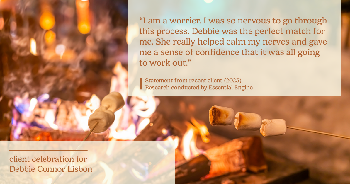 Testimonial for real estate agent Deb Connor Lisbon Chairman's Circle Gold, Realtor, GRI, SRES, ABR with BHHS Fox and Roach Realtors in , : "I am a worrier. I was so nervous to go through this process. Debbie was the perfect match for me. She really helped calm my nerves and gave me a sense of confidence that it was all going to work out."