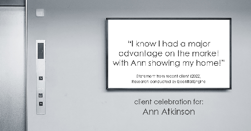 Testimonial for real estate agent Ann Atkinson with LIV Sotheby's International Realty in Denver, CO: "I know I had a major advantage on the market with Ann showing my home!"