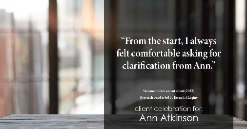 Testimonial for real estate agent Ann Atkinson with LIV Sotheby's International Realty in Denver, CO: "From the start, I always felt comfortable asking for clarification from Ann."
