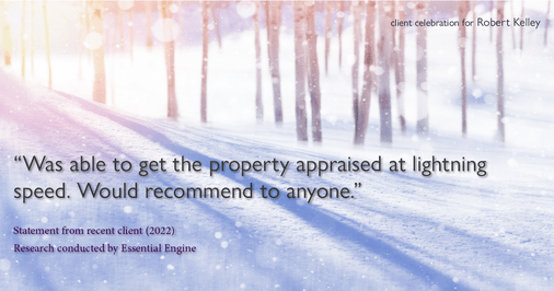 Testimonial for mortgage professional Robert Kelley with Evesham Mortgage in Marlton, NJ: "Was able to get the property appraised at lightning speed. Would recommend to anyone."