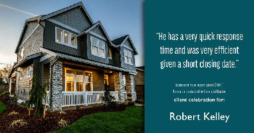 Testimonial for mortgage professional Robert Kelley with Evesham Mortgage in Marlton, NJ: "He has a very quick response time and was very efficient given a short closing date."