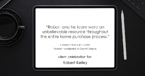 Testimonial for mortgage professional Robert Kelley with Evesham Mortgage in Marlton, NJ: “Robert and his team were an unbelievable resource throughout the entire home purchase process."