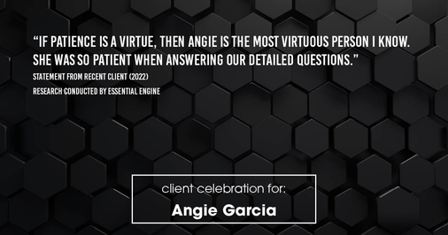 Testimonial for mortgage professional Angie Garcia with Draper and Kramer Mortgage in Reston, VA: "If patience is a virtue, then Angie is the most virtuous person I know. She was so patient when answering our detailed questions."