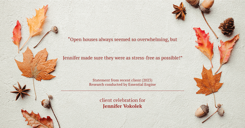 Testimonial for real estate agent Jennifer Vokolek with RE/MAX DFW Associates in , : "Open houses always seemed so overwhelming, but Jennifer made sure they were as stress-free as possible!"