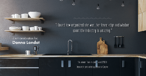 Testimonial for real estate agent Donna Londot with RE/MAX Signature in Phoenix, AZ: "I loved how organized she was, her knowledge and wisdom about the industry is amazing."