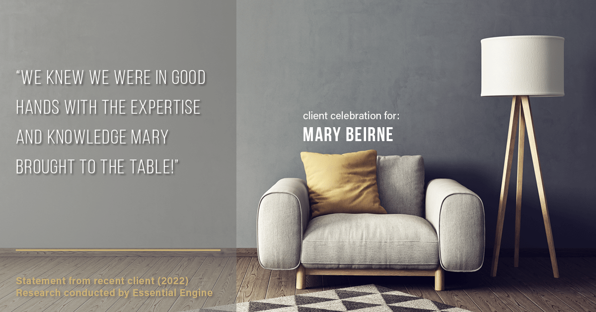 Testimonial for real estate agent Mary Beirne with Dream Town Realty in , : "We knew we were in good hands with the expertise and knowledge Mary brought to the table!"