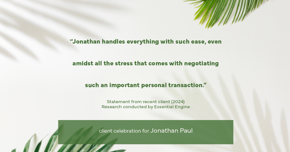 Testimonial for real estate agent Jonathan Paul with BHHS - Chicago in , : "Jonathan handles everything with such ease, even amidst all the stress that comes with negotiating such an important personal transaction."