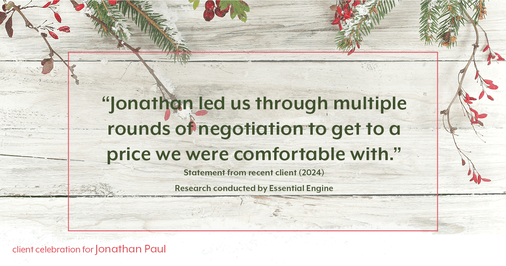 Testimonial for real estate agent Jonathan Paul with BHHS - Chicago in , : "Jonathan led us through multiple rounds of negotiation to get to a price we were comfortable with."