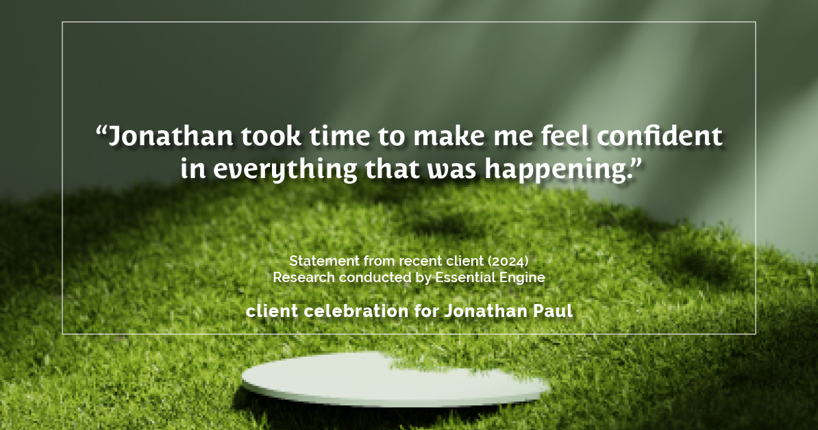 Testimonial for real estate agent Jonathan Paul with BHHS - Chicago in , : "Jonathan took time to make me feel confident in everything that was happening."