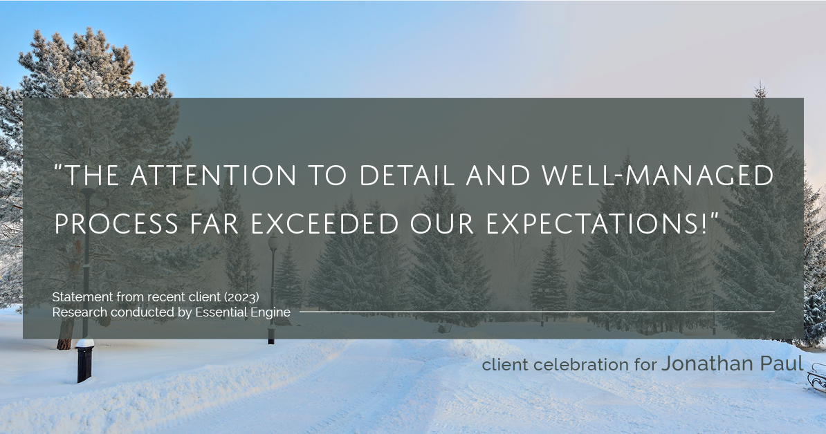 Testimonial for real estate agent Jonathan Paul with BHHS - Chicago in , : "The attention to detail and well-managed process far exceeded our expectations!"