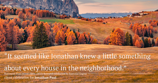Testimonial for real estate agent Jonathan Paul with BHHS - Chicago in , : "It seemed like Jonathan knew a little something about every house in the neighborhood."