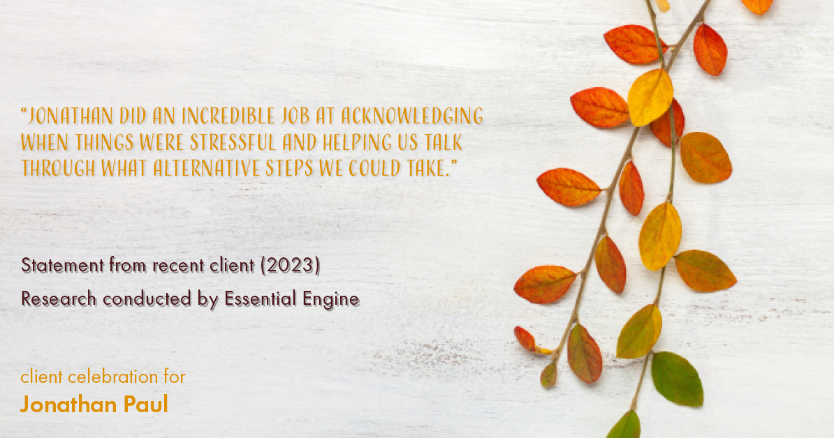 Testimonial for real estate agent Jonathan Paul with BHHS - Chicago in , : "Jonathan did an incredible job at acknowledging when things were stressful and helping us talk through what alternative steps we could take."