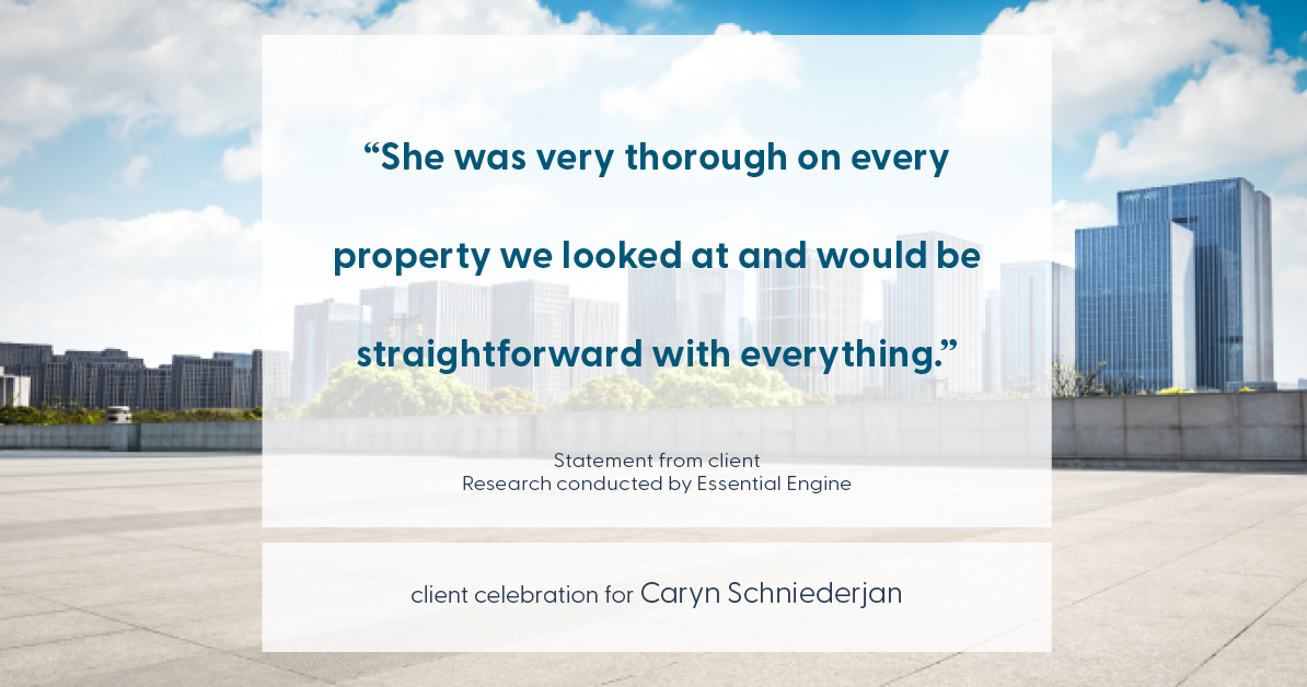 Testimonial for real estate agent Caryn Schniederjan with REMAX DFW Associates in , : "She was very thorough on every property we looked at and would be straightforward with everything."