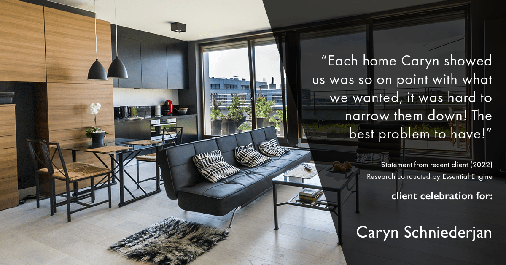 Testimonial for real estate agent Caryn Schniederjan with REMAX DFW Associates in Frisco, TX: "Each home Caryn showed us was so on point with what we wanted, it was hard to narrow them down! The best problem to have!"
