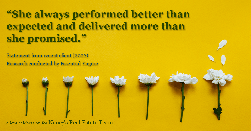Testimonial for real estate agent Nancy Warfield in , : "She always performed better than expected and delivered more than she promised."