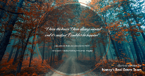 Testimonial for real estate agent Nancy Warfield in , : "I have the house I have always wanted and it's perfect. I couldn't be happier!"