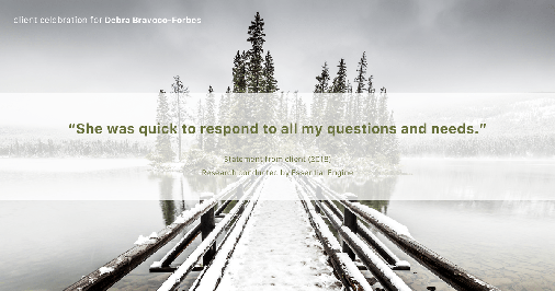 Testimonial for real estate agent Debra Bravoco-Forbes with Coldwell Banker Realty in Yorktown Heights, NY: "She was quick to respond to all my questions and needs."