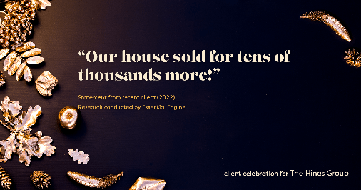 Testimonial for real estate agent Sandra Hines in Seattle, WA: "Our house sold for tens of thousands more!”