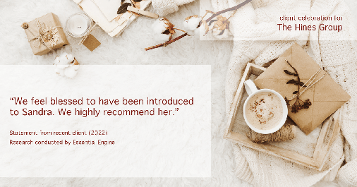 Testimonial for real estate agent Sandra Hines in Seattle, WA: "We feel blessed to have been introduced to Sandra. We highly recommend her."