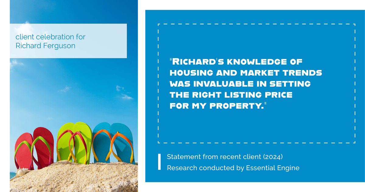 Testimonial for real estate agent Richard "Rick" Ferguson with Coldwell Banker Realty in Mesa, AZ: "Richard's knowledge of housing and market trends was invaluable in setting the right listing price for my property."