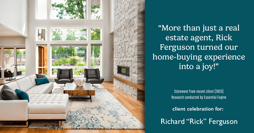 Testimonial for real estate agent Richard "Rick" Ferguson with Coldwell Banker Realty in Mesa, AZ: More than just a real estate agent, Rick Ferguson turned our home-buying experience into a joy!