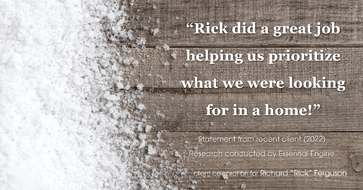 Testimonial for real estate agent Richard "Rick" Ferguson with Coldwell Banker Realty in Mesa, AZ: "Rick did a great job helping us prioritize what we were looking for in a home!"