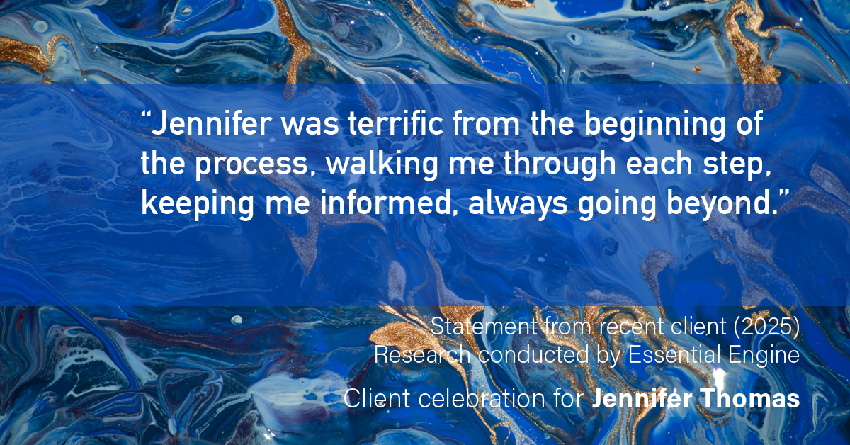 Testimonial for real estate agent Jennifer Thomas with Seven Gables Real Estate in , : “Jennifer was terrific from the beginning of the process, walking me through each step, keeping me informed, always going beyond.”