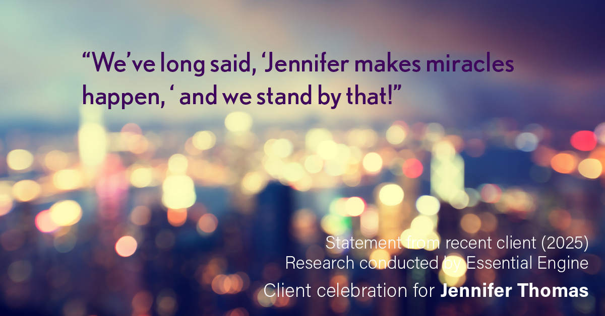 Testimonial for real estate agent Jennifer Thomas with Seven Gables Real Estate in , : “We’ve long said, 'Jennifer makes miracles happen, ' and we stand by that!”
