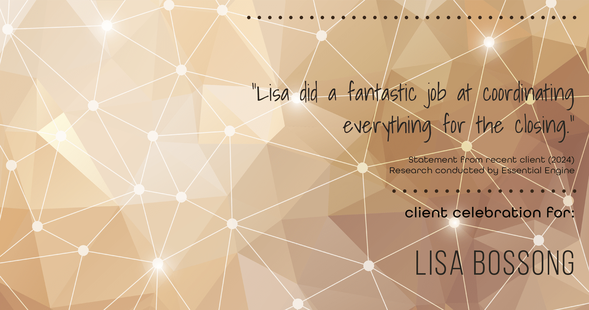 Testimonial for real estate agent Lisa Bossong with Keller Williams Realty in , : "Lisa did a fantastic job at coordinating everything for the closing."