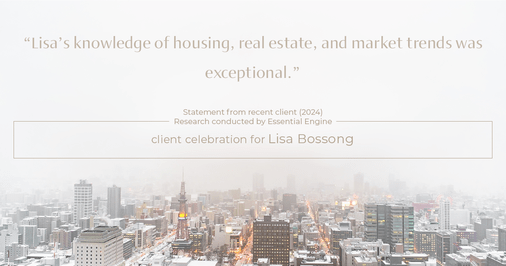 Testimonial for real estate agent Lisa Bossong with Keller Williams Realty in , : "Lisa's knowledge of housing, real estate, and market trends was exceptional."
