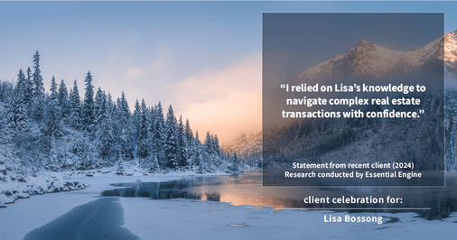 Testimonial for real estate agent Lisa Bossong with Keller Williams Realty in , : "I relied on Lisa's knowledge to navigate complex real estate transactions with confidence."
