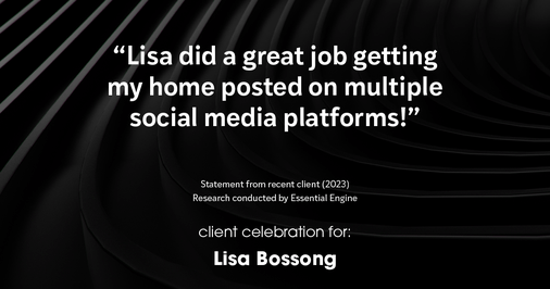 Testimonial for real estate agent Lisa Bossong with Keller Williams Realty in , : "Lisa did a great job getting my home posted on multiple social media platforms!"