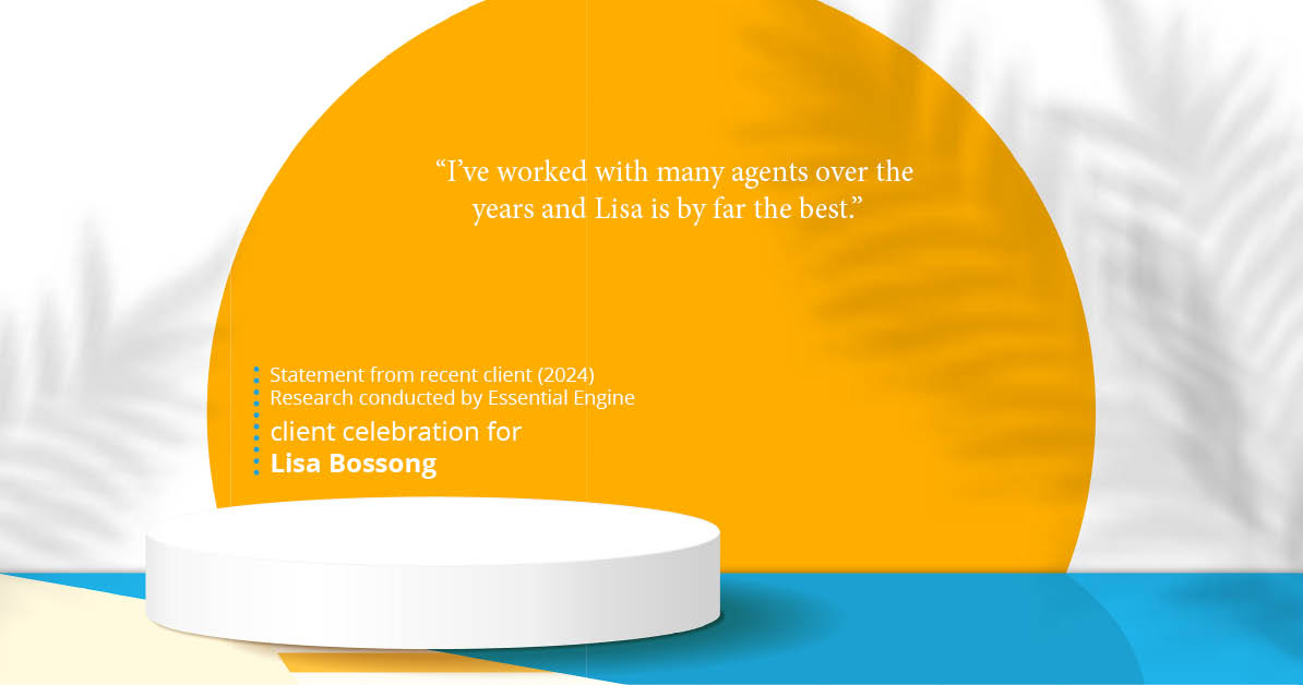 Testimonial for real estate agent Lisa Bossong with Keller Williams Realty in , : "I've worked with many agents over the years and Lisa is by far the best."