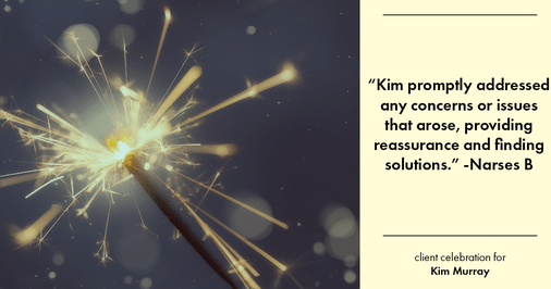 Testimonial for real estate agent Kim Murray with Berkshire Hathaway Home Services The Preferred Realty in , : "Kim promptly addressed any concerns or issues that arose, providing reassurance and finding solutions."