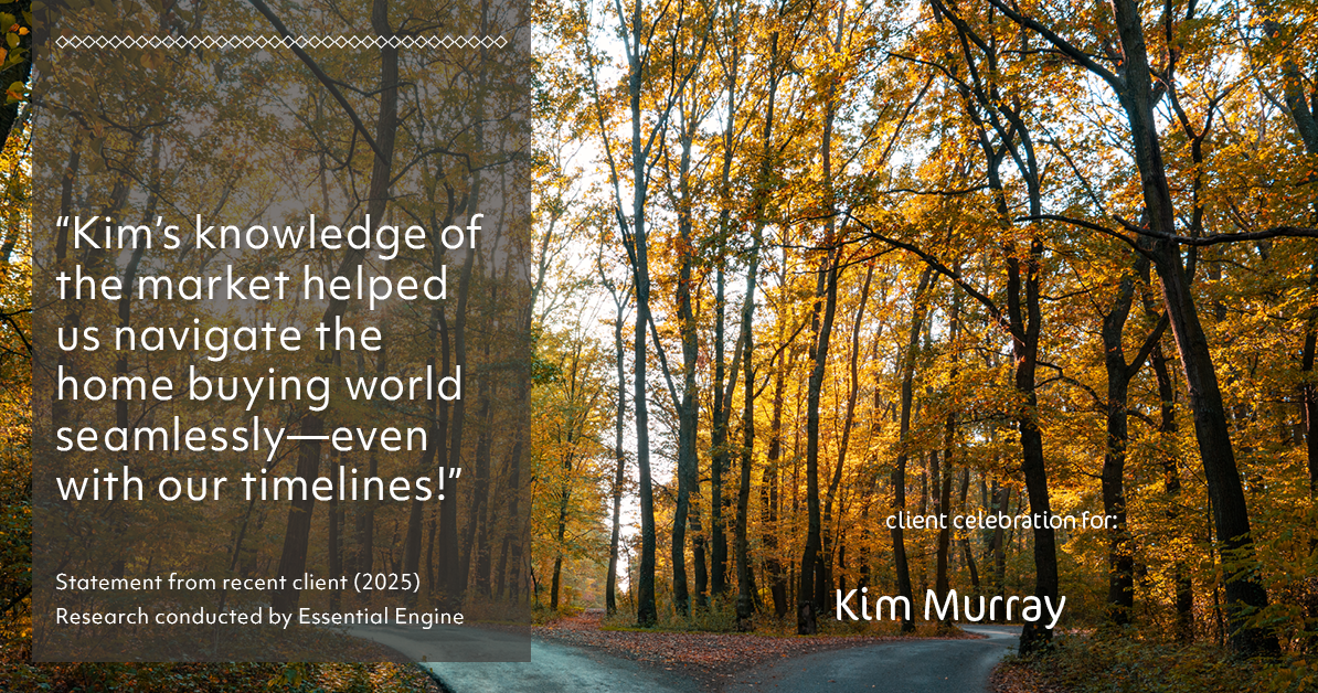Testimonial for real estate agent Kim Murray with Berkshire Hathaway Home Services The Preferred Realty in , : "Kim's knowledge of the market helped us navigate the home buying world seamlessly—even with our timelines!"