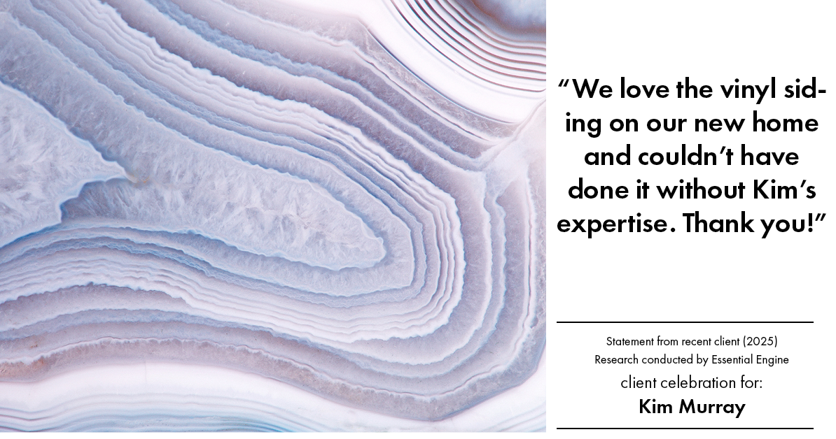 Testimonial for real estate agent Kim Murray with Berkshire Hathaway Home Services The Preferred Realty in , : "We love the vinyl siding on our new home and couldn't have done it without Kim's expertise. Thank you!"