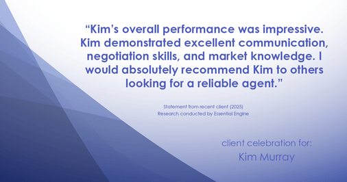 Testimonial for real estate agent Kim Murray with Berkshire Hathaway Home Services The Preferred Realty in , : "Kim's overall performance was impressive. Kim demonstrated excellent communication, negotiation skills, and market knowledge. I would absolutely recommend Kim to others looking for a reliable agent."