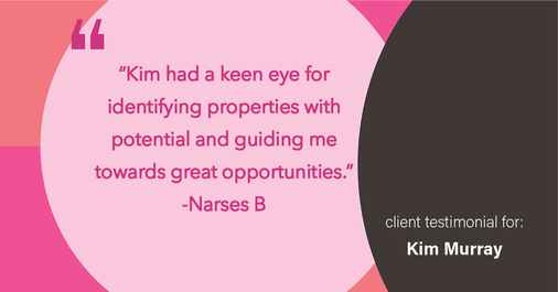 Testimonial for real estate agent Kim Murray with Berkshire Hathaway Home Services The Preferred Realty in , : "Kim had a keen eye for identifying properties with potential and guiding me towards great opportunities."