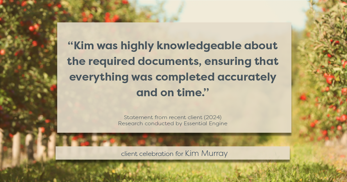 Testimonial for real estate agent Kim Murray with Berkshire Hathaway Home Services The Preferred Realty in , : "Kim was highly knowledgeable about the required documents, ensuring that everything was completed accurately and on time."