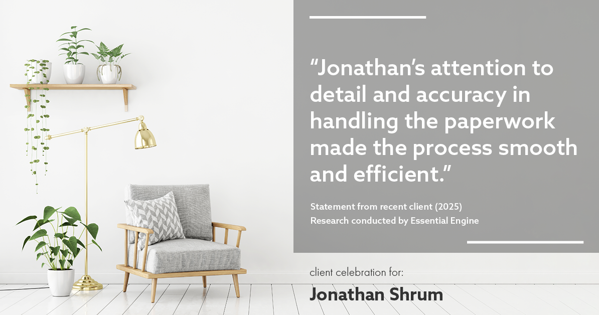 Testimonial for mortgage professional Jonathan Shrum with Arbor Financial & KMC Financial in , : "Jonathan's attention to detail and accuracy in handling the paperwork made the process smooth and efficient."