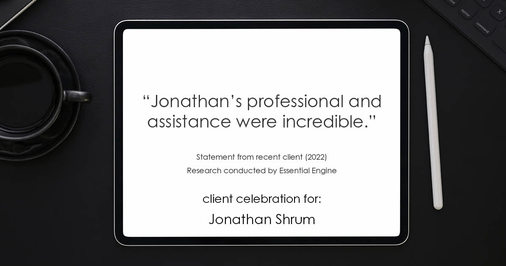 Testimonial for mortgage professional Jonathan Shrum with Arbor Financial & KMC Financial in , : "Jonathan’s professional and assistance were incredible."