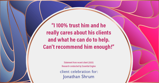 Testimonial for mortgage professional Jonathan Shrum with Arbor Financial & KMC Financial in , : “I 100% trust him and he really cares about his clients and what he can do to help. Can’t recommend him enough!”