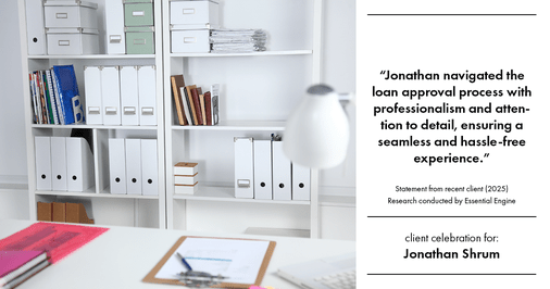 Testimonial for mortgage professional Jonathan Shrum with Arbor Financial & KMC Financial in , : "Jonathan navigated the loan approval process with professionalism and attention to detail, ensuring a seamless and hassle-free experience."