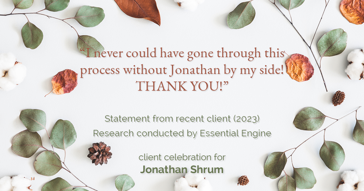 Testimonial for mortgage professional Jonathan Shrum with Arbor Financial & KMC Financial in , : "I never could have gone through this process without Jonathan by my side! THANK YOU!"
