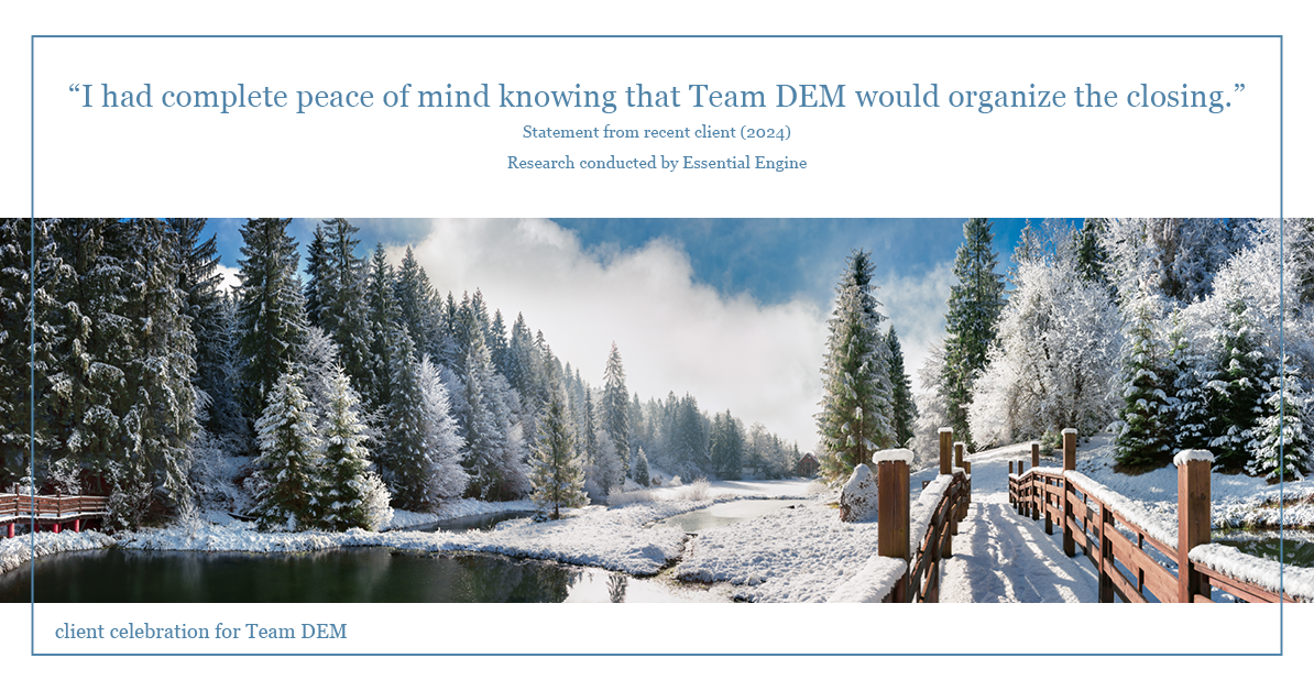 Testimonial for real estate agent Denise Matthis with DEM Financial Services & Real Estate in , : "I had complete peace of mind knowing that Team DEM would organize the closing."