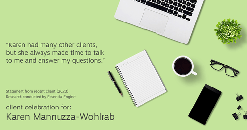 Testimonial for real estate agent Karen Mannuzza-Wohlrab with All Towne Realty in Clark, NJ: "Karen had many other clients, but she always made time to talk to me and answer my questions."